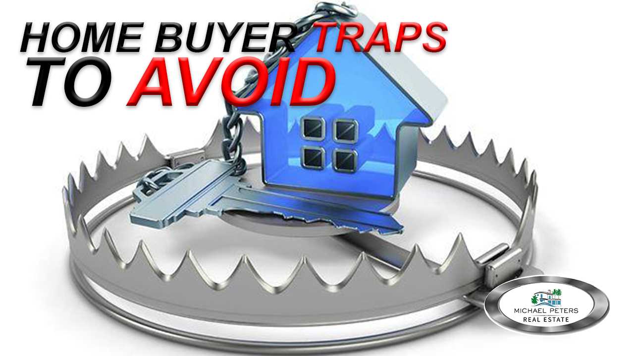 Discover How to Avoid Common Buyer Traps When Buying a Home