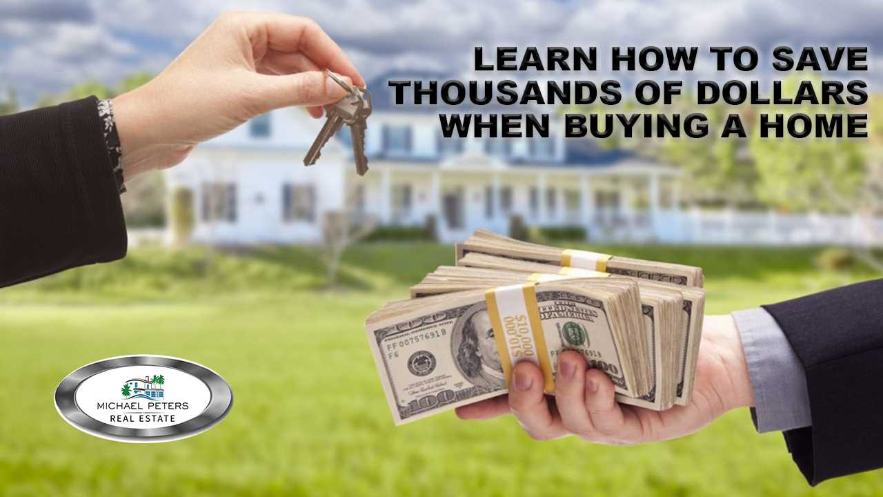 Saving Thousands of Dollars when Buying a Home