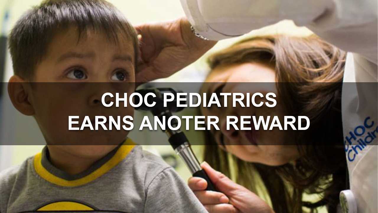 CHOC Community Pediatrics Awarded for Clinical Outcomes