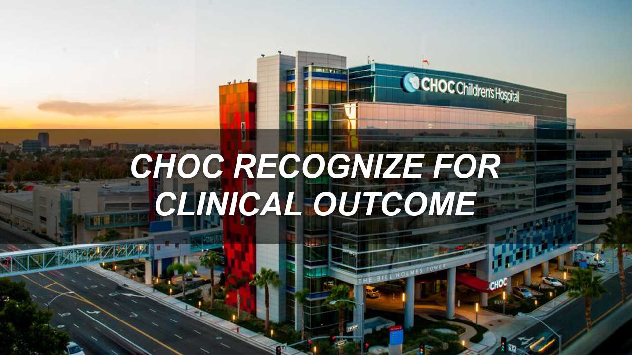 CHOC Community Pediatrics Recognized for Clinical Outcomes