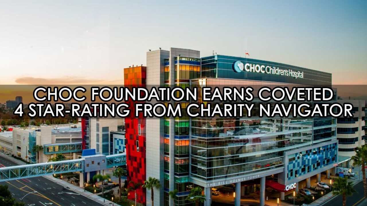Charity Navigator Awarded Four-Star Rating to Choc's Foundation
