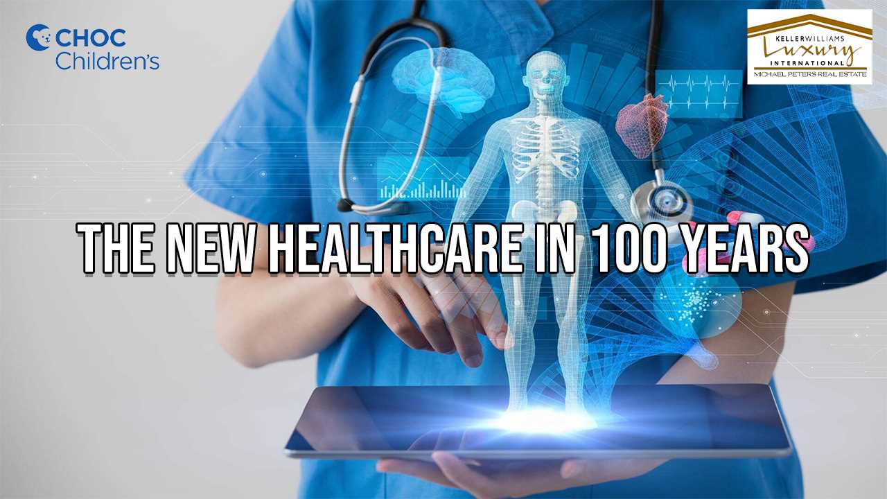 What healthcare will look like in 100 years